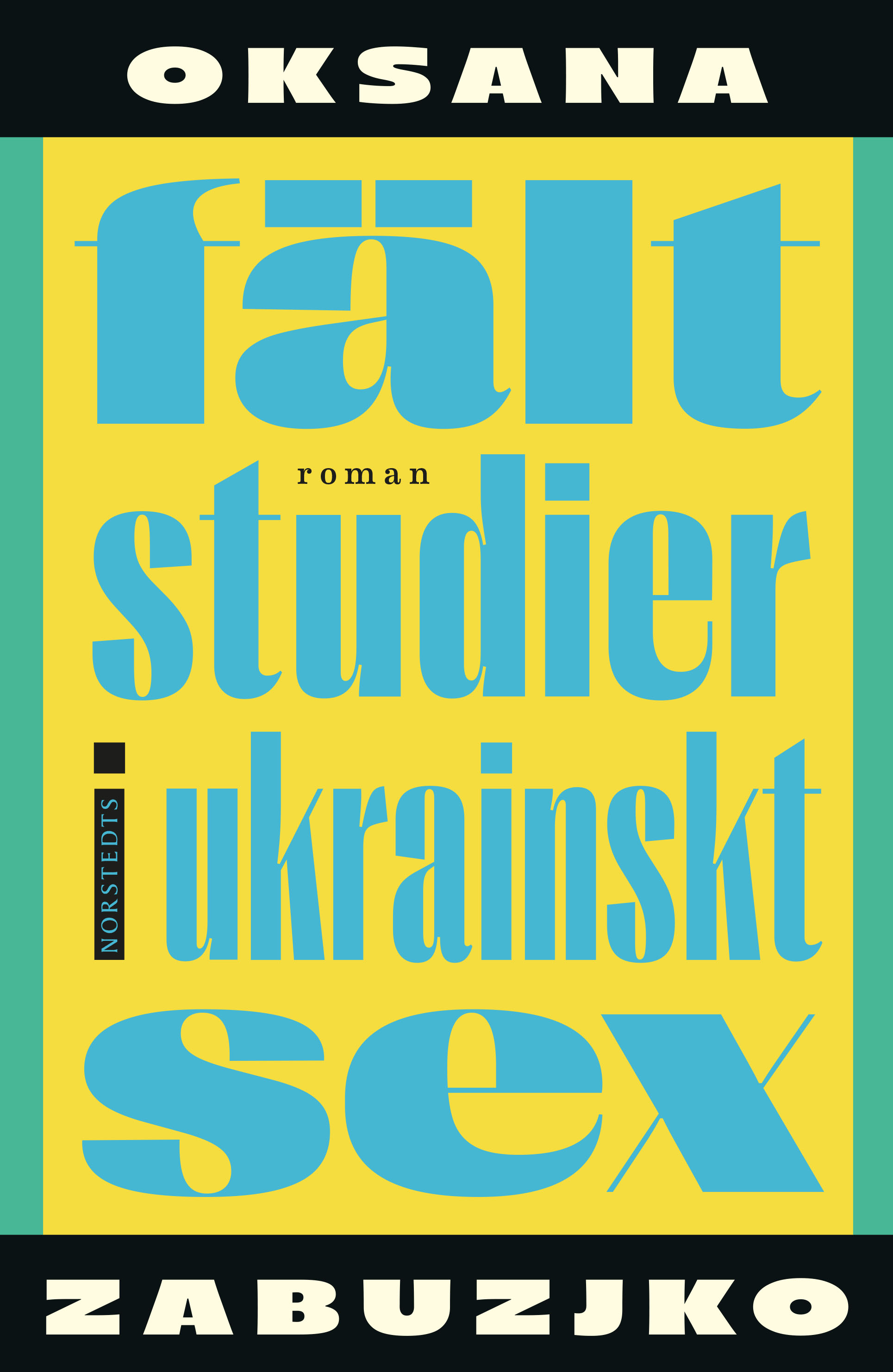 Fältstudier i ukrainskt sex Oksana Zabuzjko Inbunden 