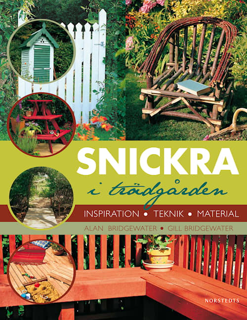 Snickra i trädgården