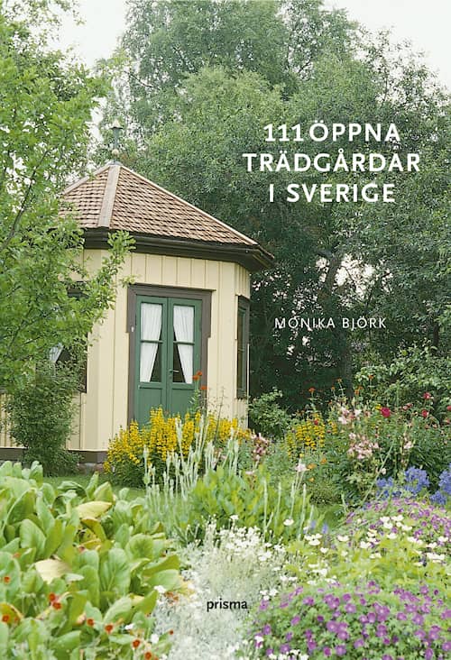 111 öppna trädgårdar i Sverige