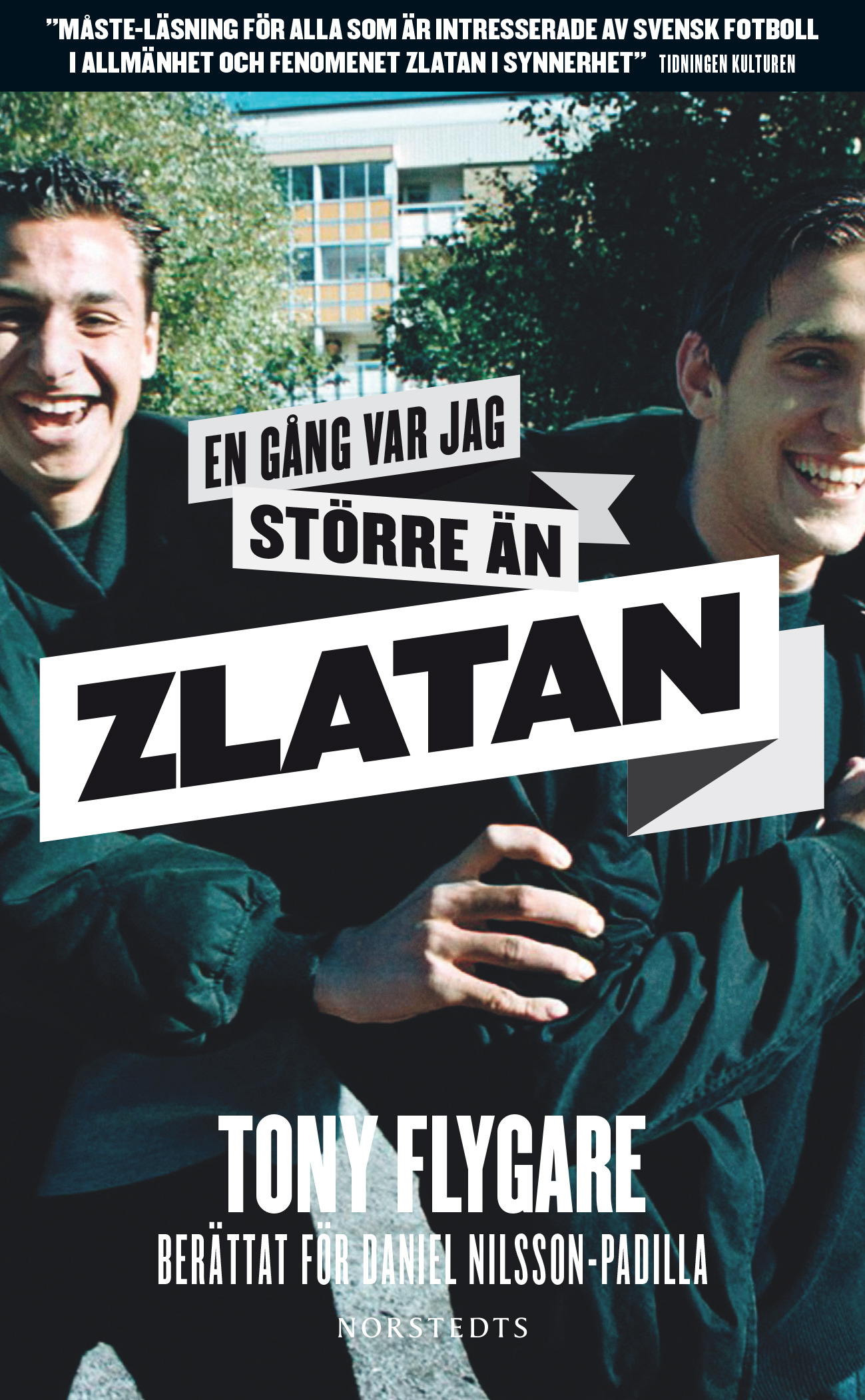 En gång var jag större än Zlatan