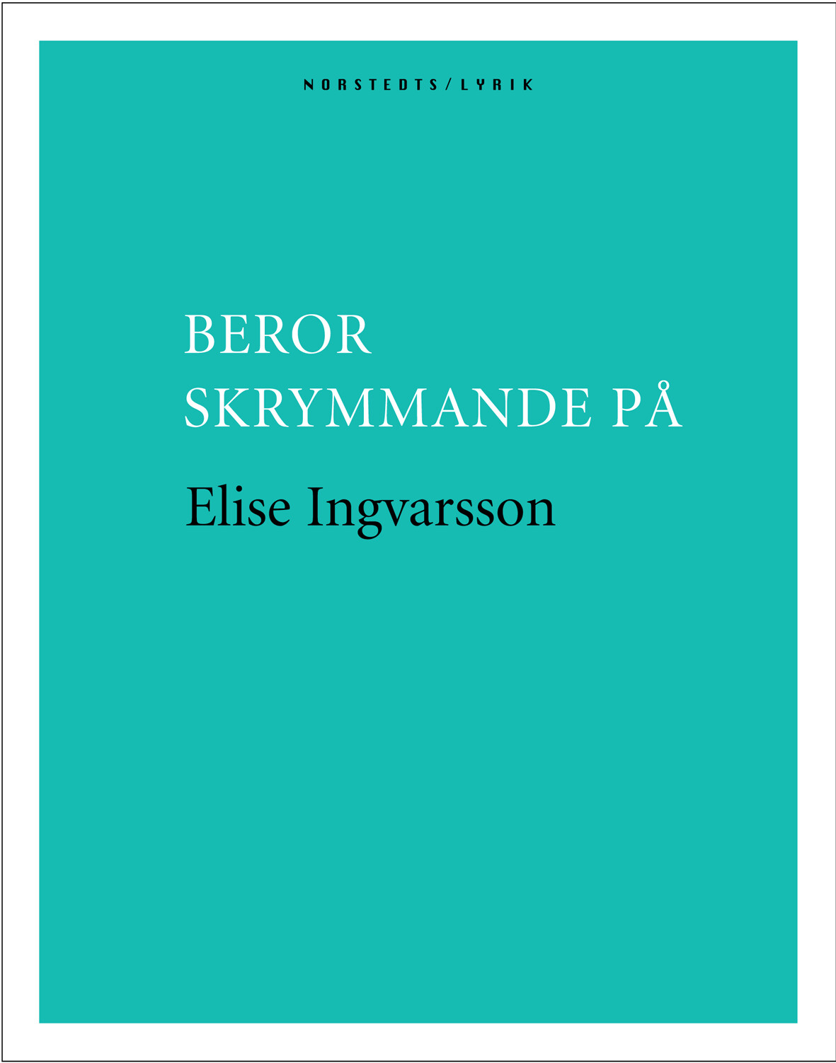 Beror skrymmande på