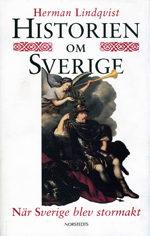 Historien om Sverige. När Sverige blev stormakt