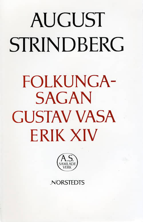 Folkungasagan ; Gustav Vasa ; Erik XIV