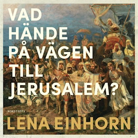 Vad hände på vägen till Jerusalem?