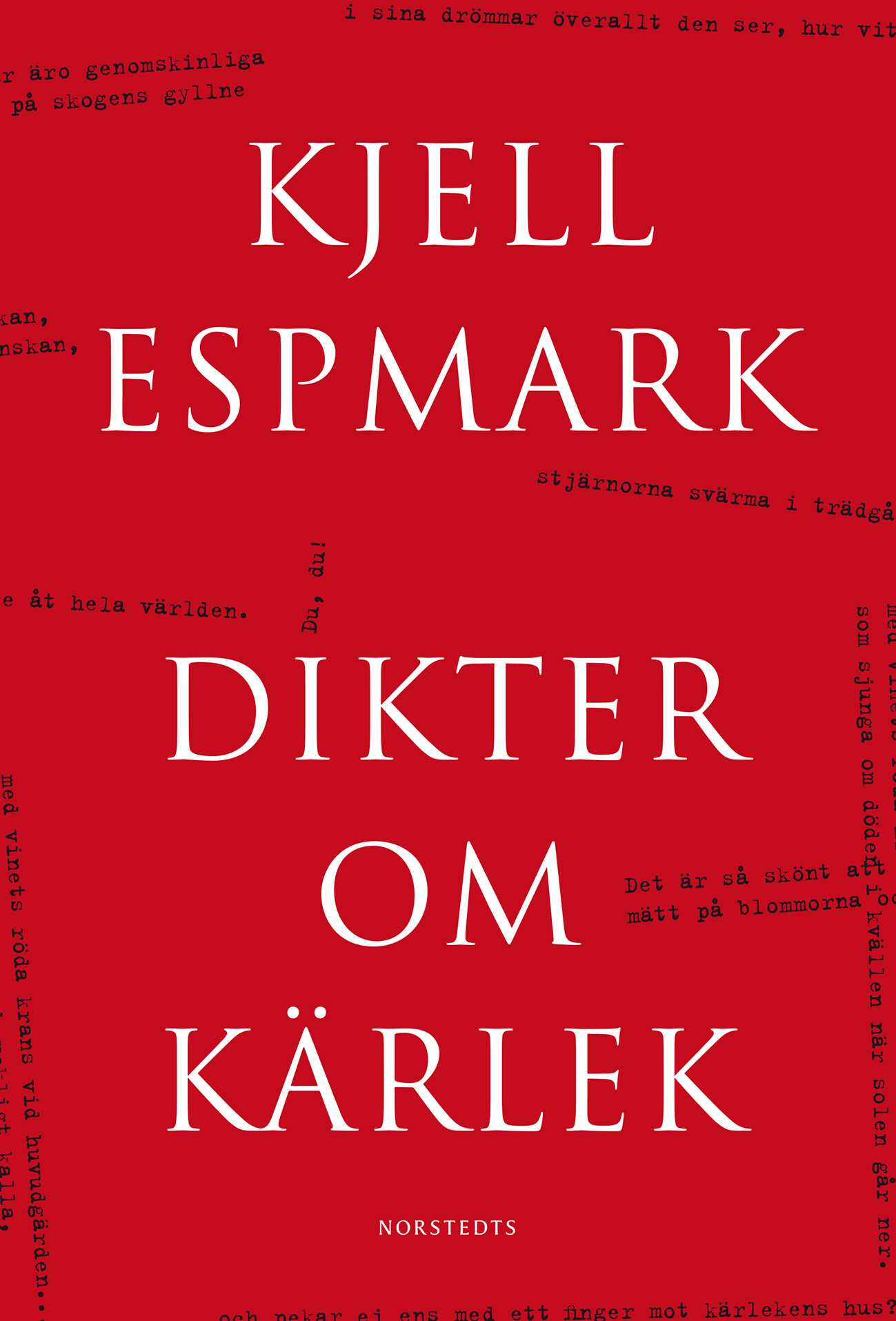 Dikter om kärlek Kjell Espmark Ebok