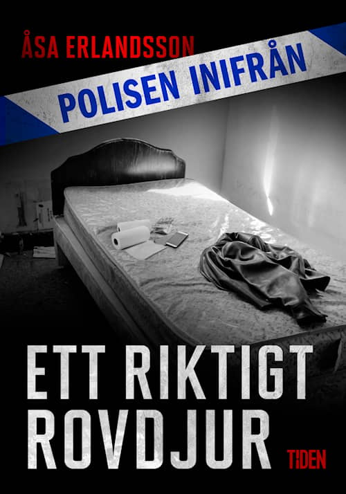 Polisen inifrån: Ett riktigt rovdjur