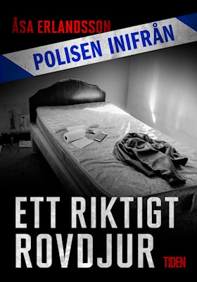 Polisen inifrån: Ett riktigt rovdjur