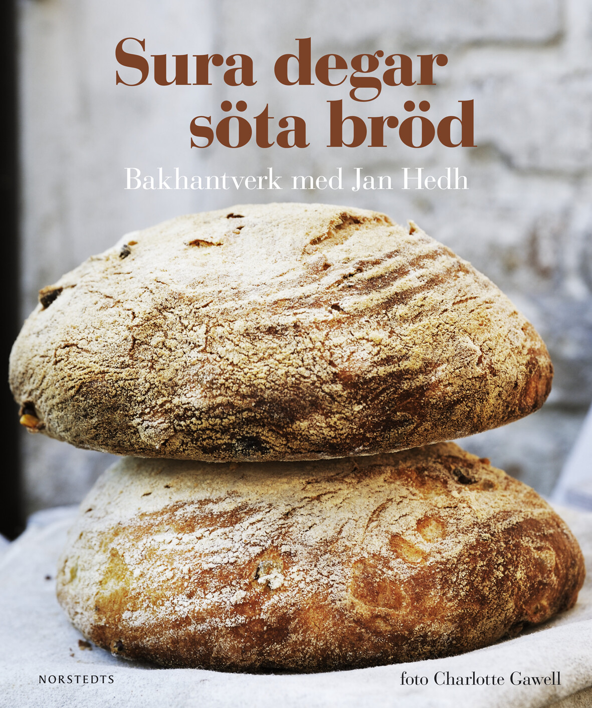 Sura degar, söta bröd