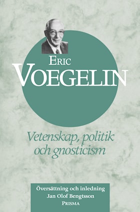 Vetenskap, politik och gnosticism