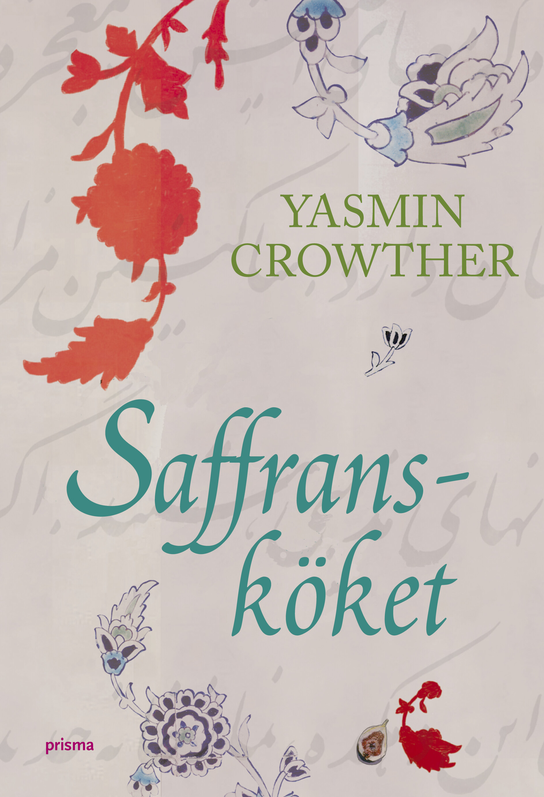 Saffransköket Yasmin Crowther Inbunden