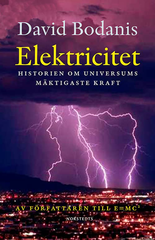 Elektricitet Historien om universums mäktigaste kraft
