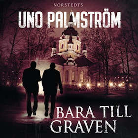 Bara till graven