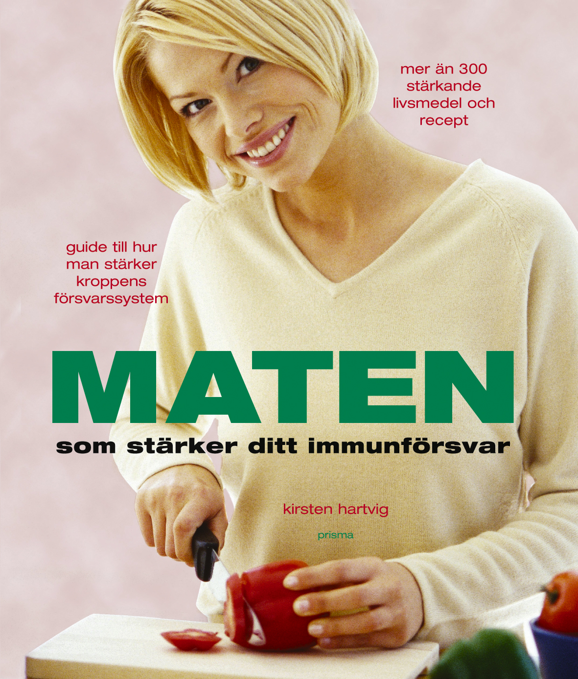 Maten som stärker ditt immunförsvar