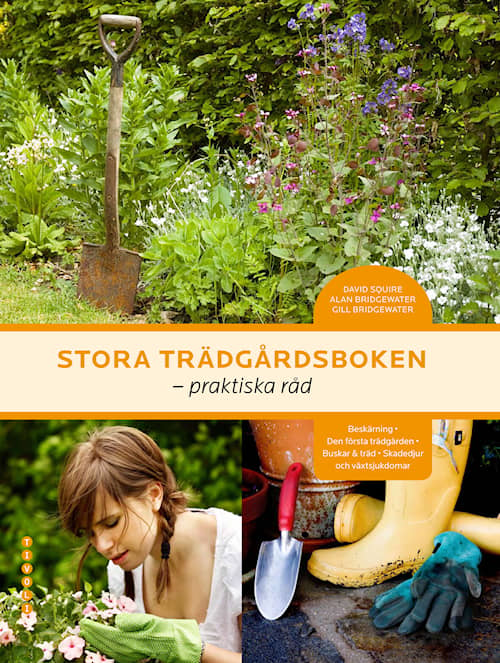 Stora trädgårdsboken - praktiska råd