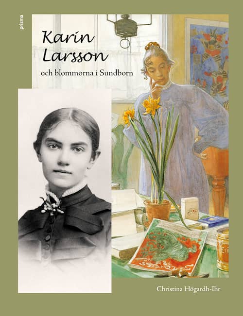 Karin Larsson och blommorna i Sundborn