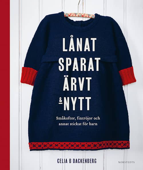 Lånat, sparat, ärvt & nytt