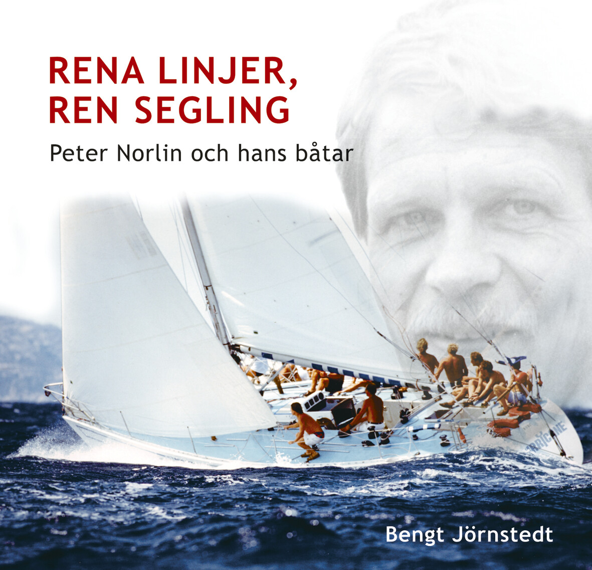 Rena linjer, ren segling