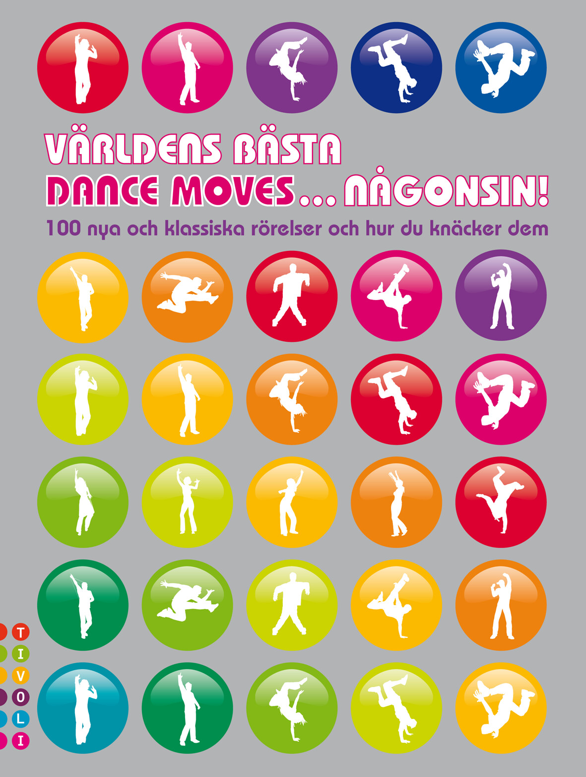 Världens bästa dance moves ... någonsin!