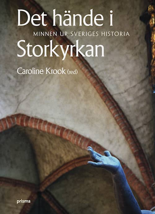 Det hände i Storkyrkan