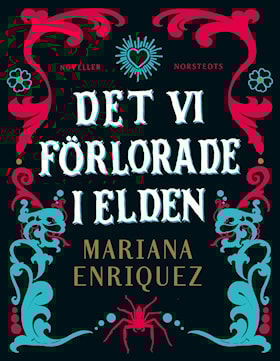 Det vi förlorade i elden