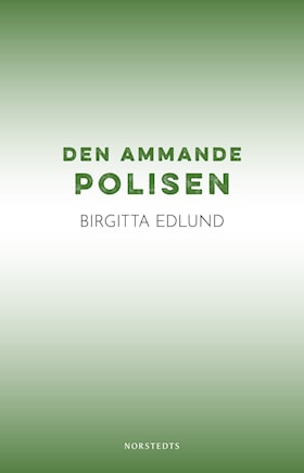 Den ammande polisen