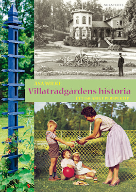 Villaträdgårdens historia