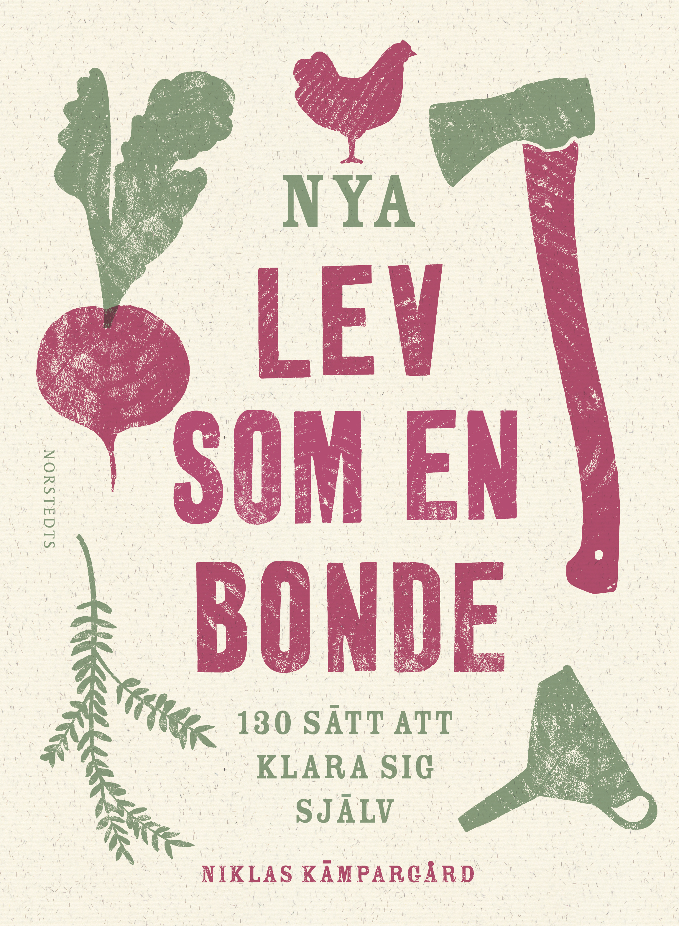 Nya Lev som en bonde