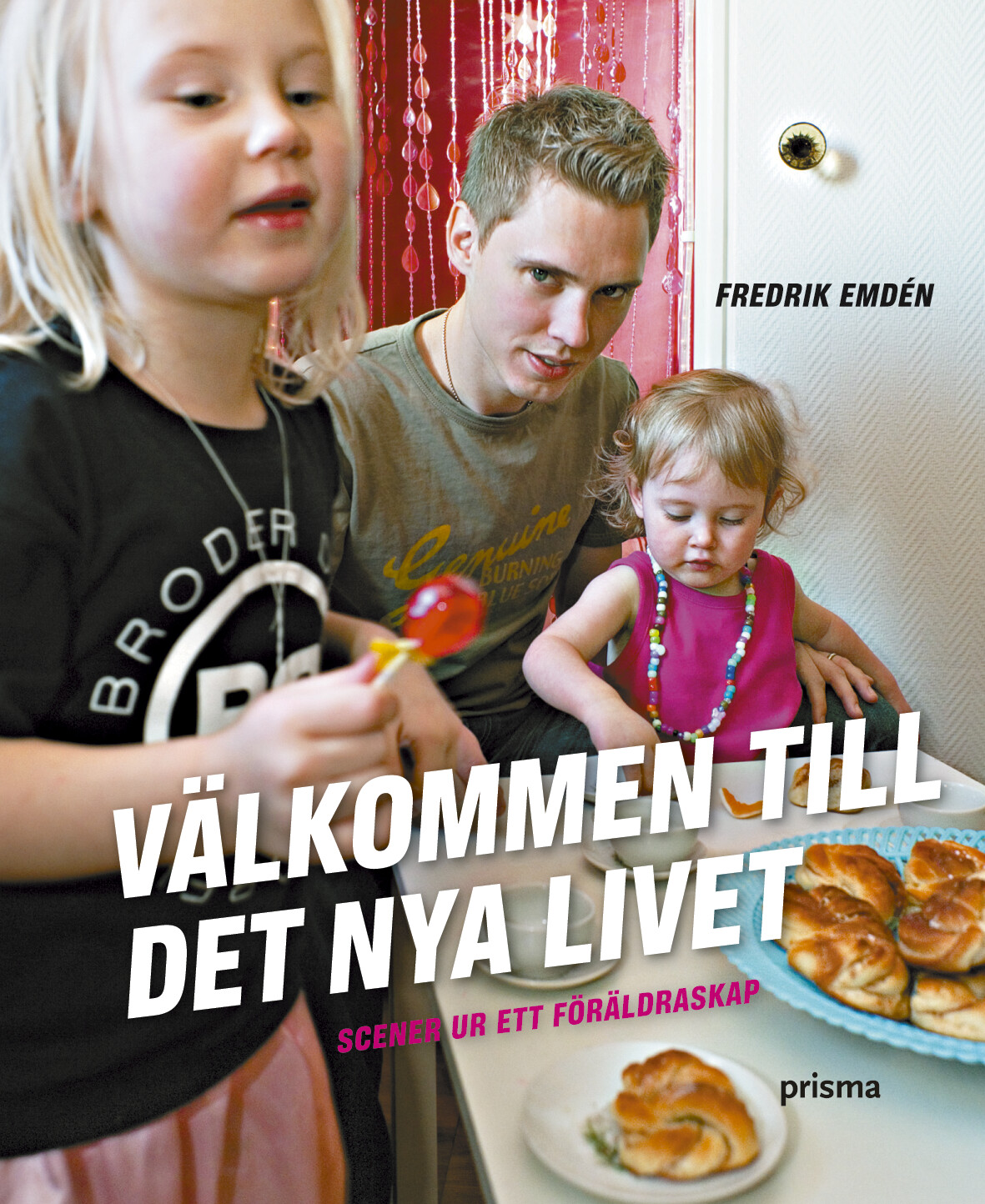 Välkommen till det nya livet