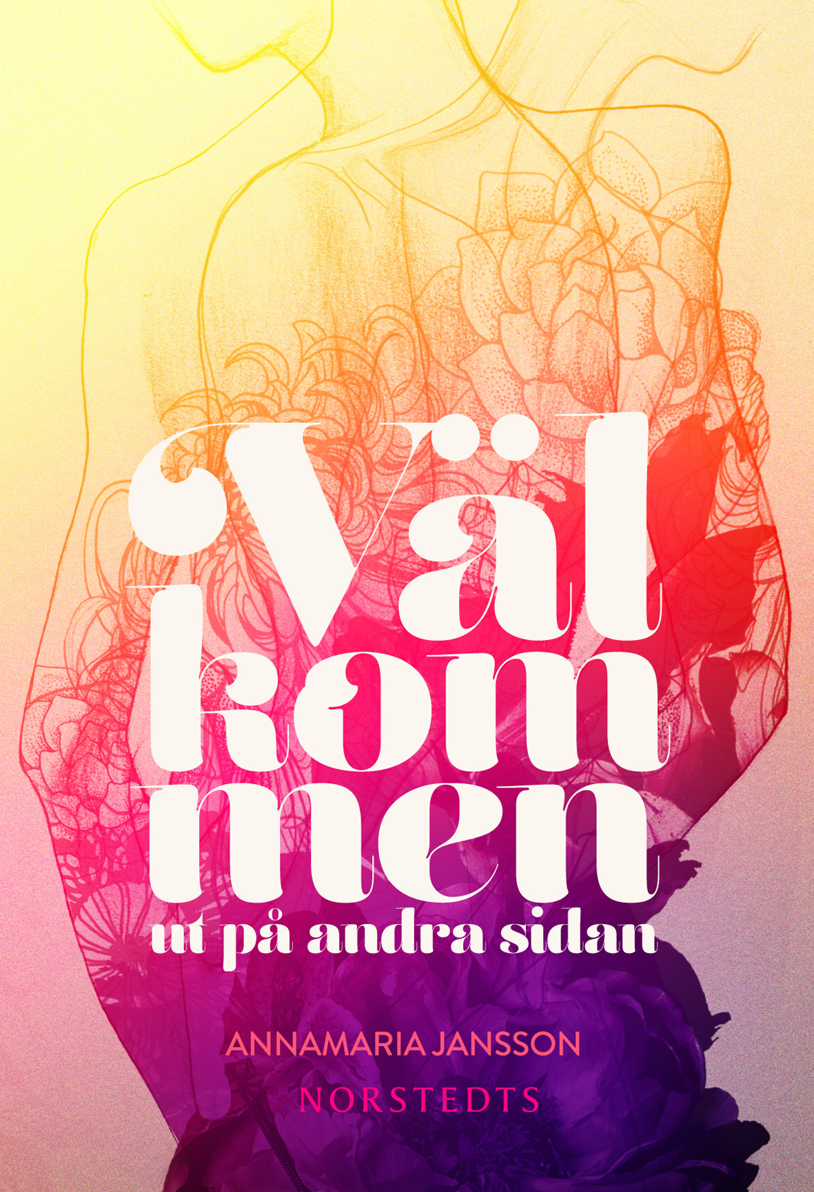 Välkommen ut på andra sidan