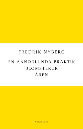 En annorlunda praktik/Blomsterur/Åren