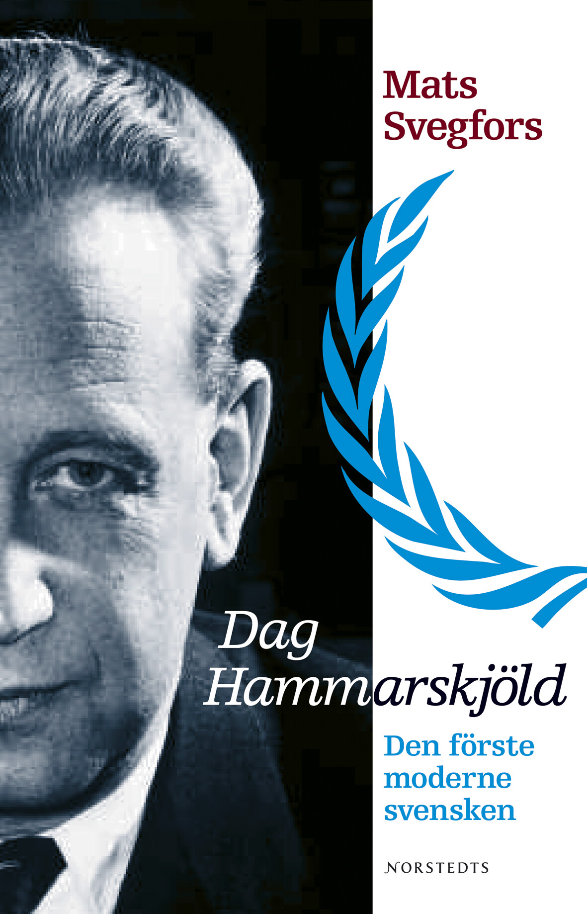 Dag Hammarskjöld | Mats Svegfors | Inbunden