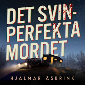 Det svinperfekta mordet