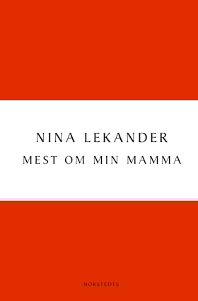 Mest om min mamma