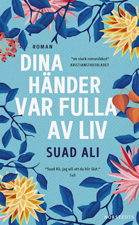 Dina händer var fulla av liv