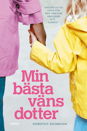 Min bästa väns dotter