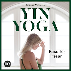 Yinyoga - Allt du behöver veta