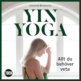 Yinyoga - Allt du behöver veta