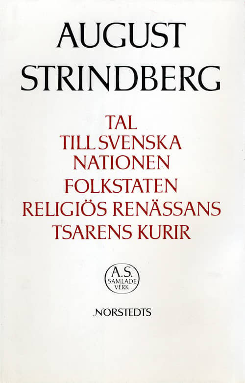 Tal till svenska nationen ; Folkstaten ; Religiös renässans ; Tsarens kurir