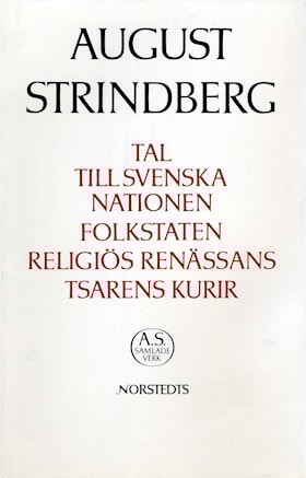 Tal till svenska nationen ; Folkstaten ; Religiös renässans ; Tsarens kurir