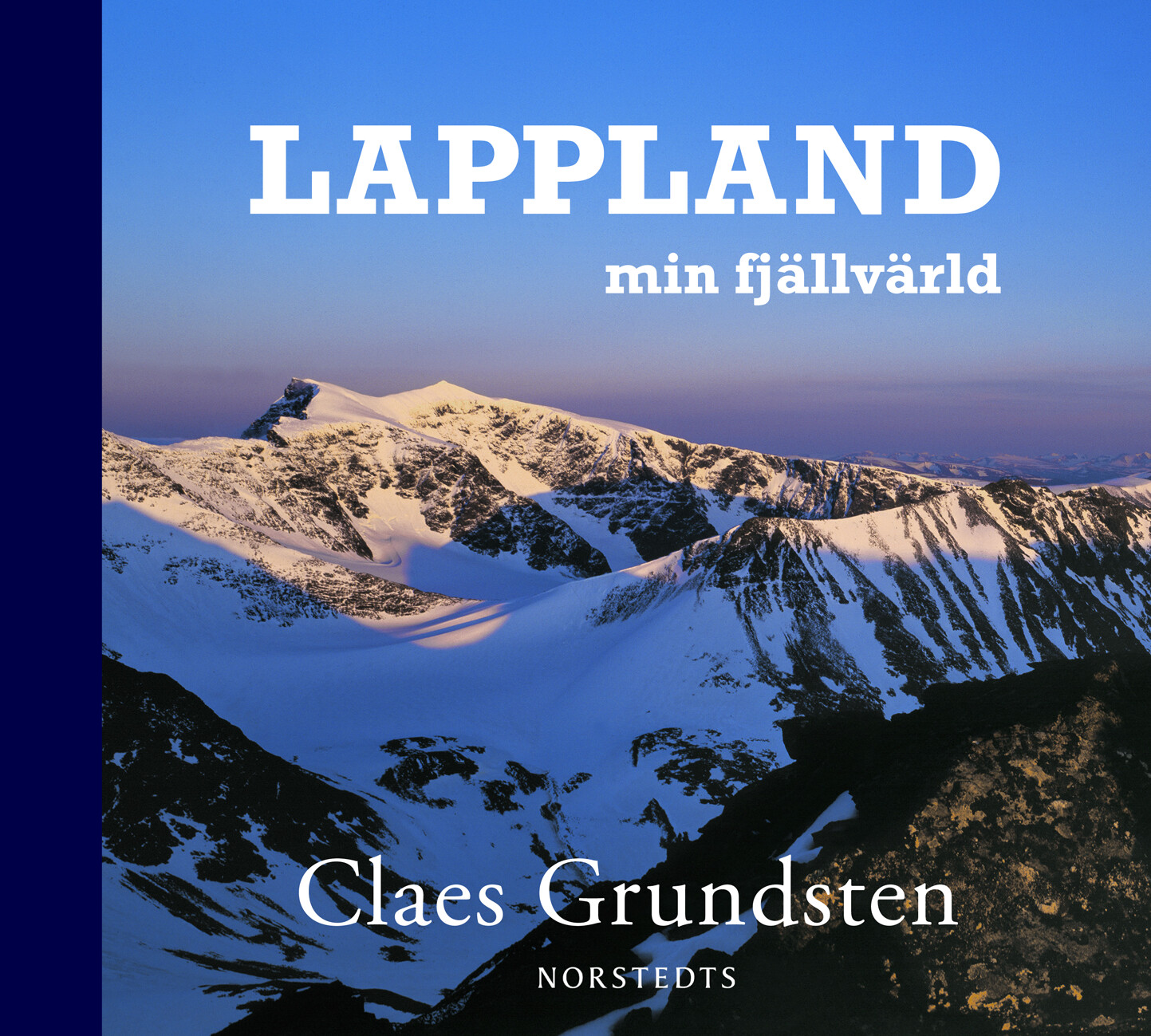 Lappland - min fjällvärld