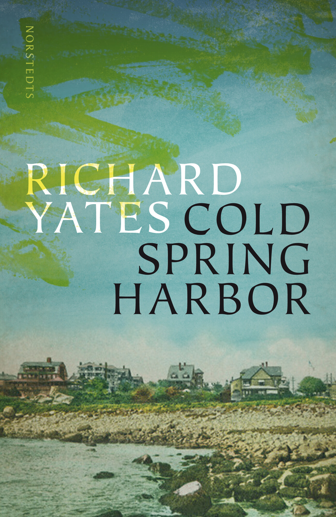 Cold Spring Harbor Richard Yates Inbunden