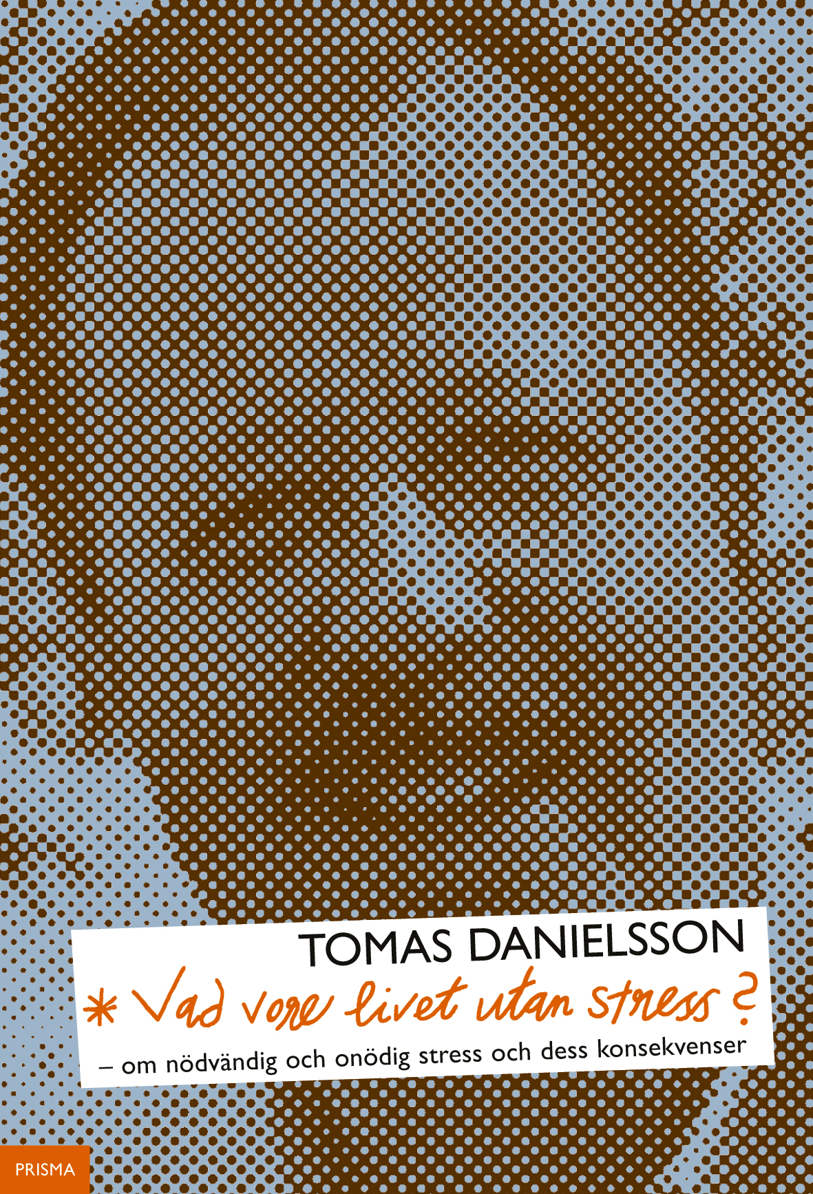 Vad vore livet utan stress?