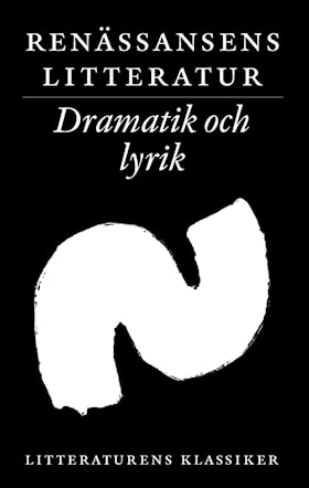 Litteraturens klassiker. Renässansens litteratur. Dramatik och lyrik