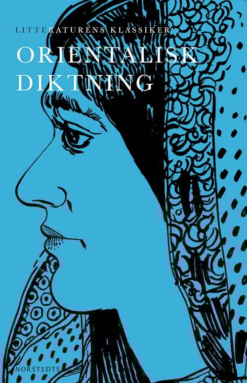 Litteraturens klassiker: Orientalisk diktning