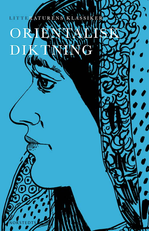 Litteraturens klassiker: Orientalisk diktning