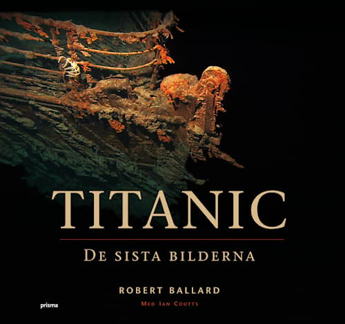 Titanic | Robert Ballard, Ian Coutts | Inbunden