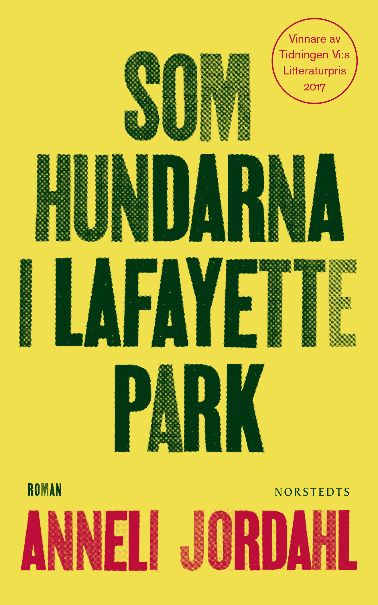 Som hundarna i Lafayette Park