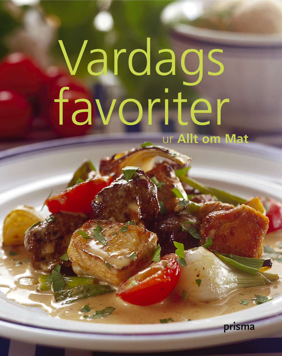 Vardagsfavoriter