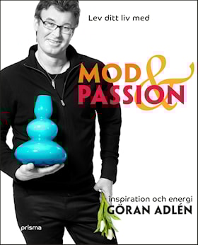 Lev ditt liv med mod & passion