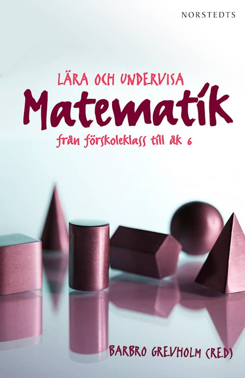 Lära och undervisa matematik